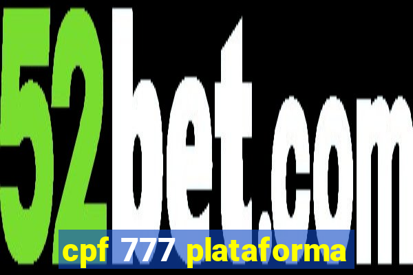 cpf 777 plataforma